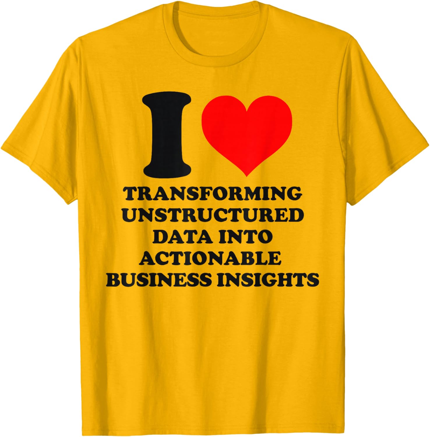 Transform Your Insights with our Unstructured Data T-Shirt for Tech Lovers - 1