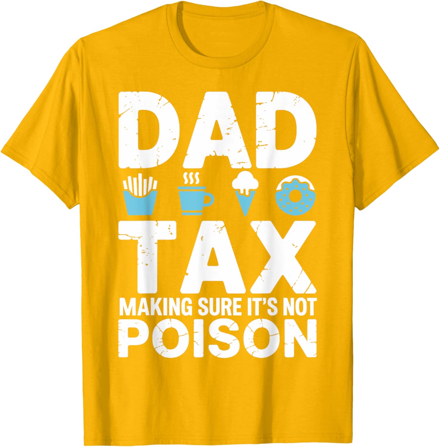 Best Dad Ever T-Shirt for Papa - Fun Dad Tax Theme Apparel - 13