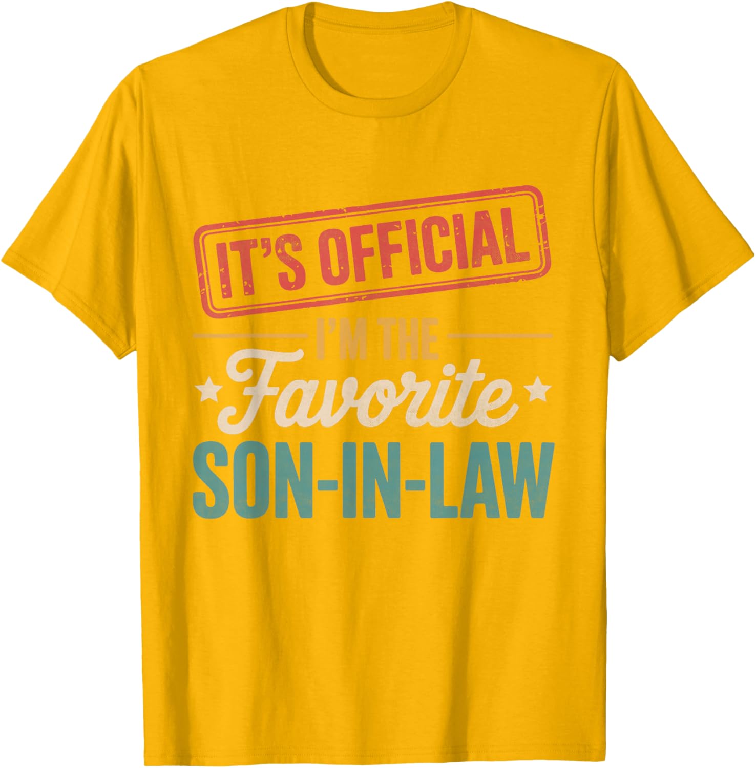 Official Favorite Son-in-Law Men's Father's Day T-Shirt Gift - 22