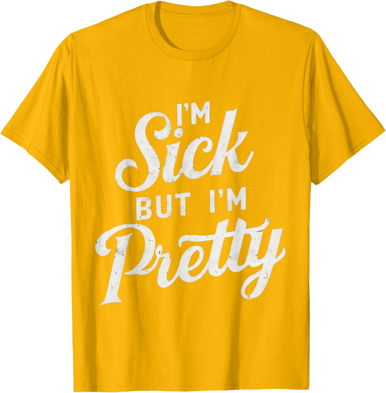 Sick but Stylish I'm Pretty Baby Graphic T-Shirt for Fun Casual Wear - 3