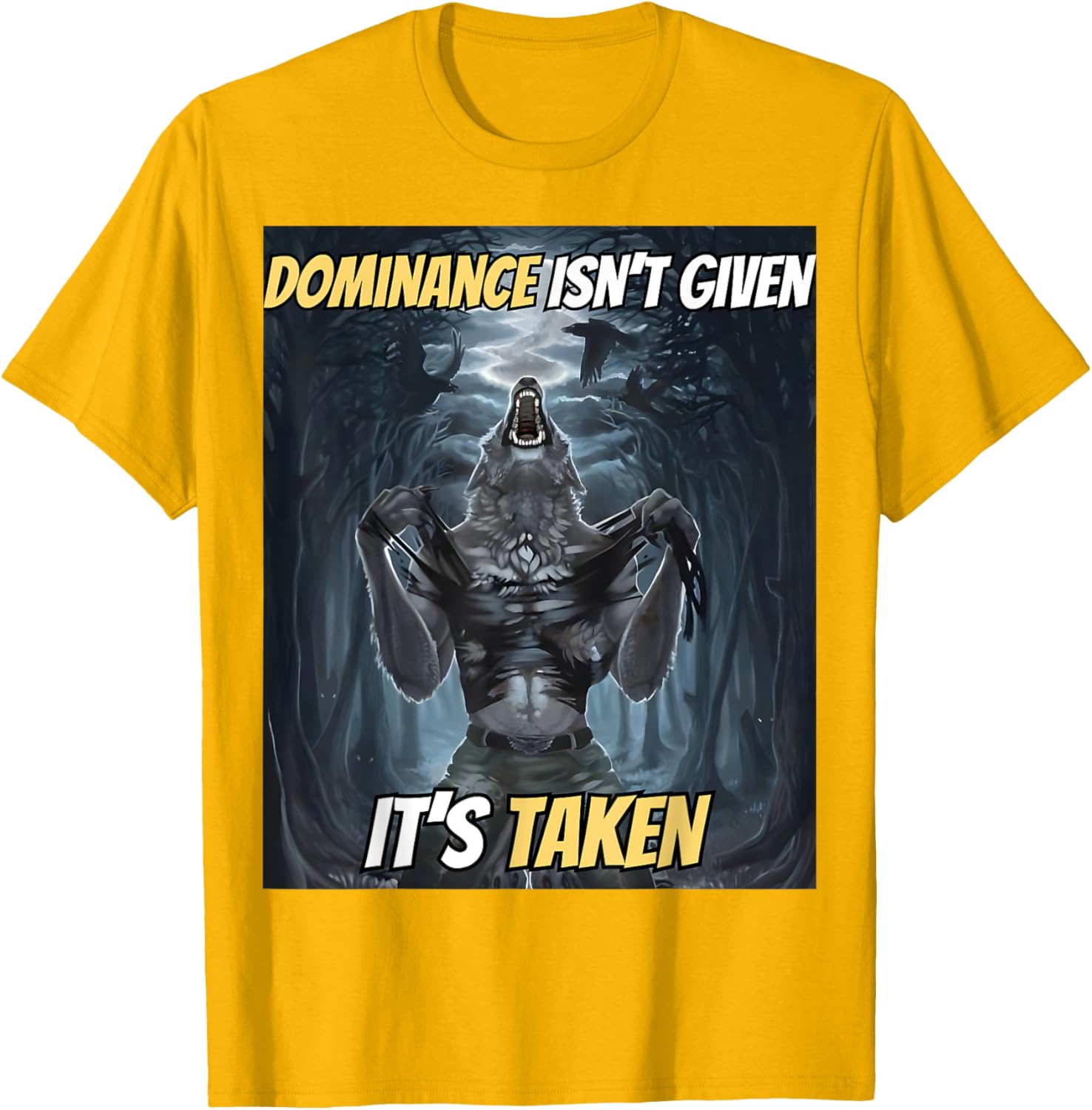 Y2K Alpha Wolf Meme T-Shirt - Dominance Isn't Given, It's Taken - 25