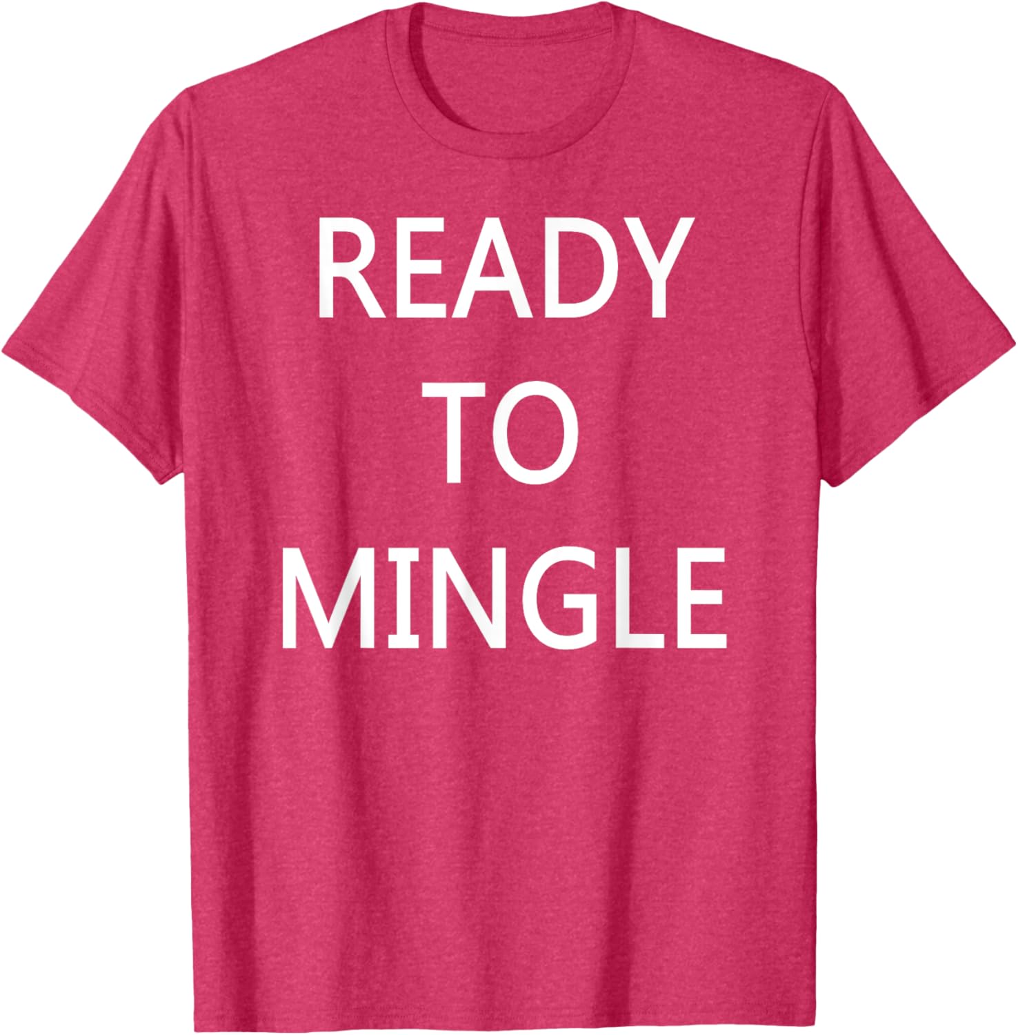 Ready to Mingle Single Status T-Shirt for Fun Lovers and Friends - 26