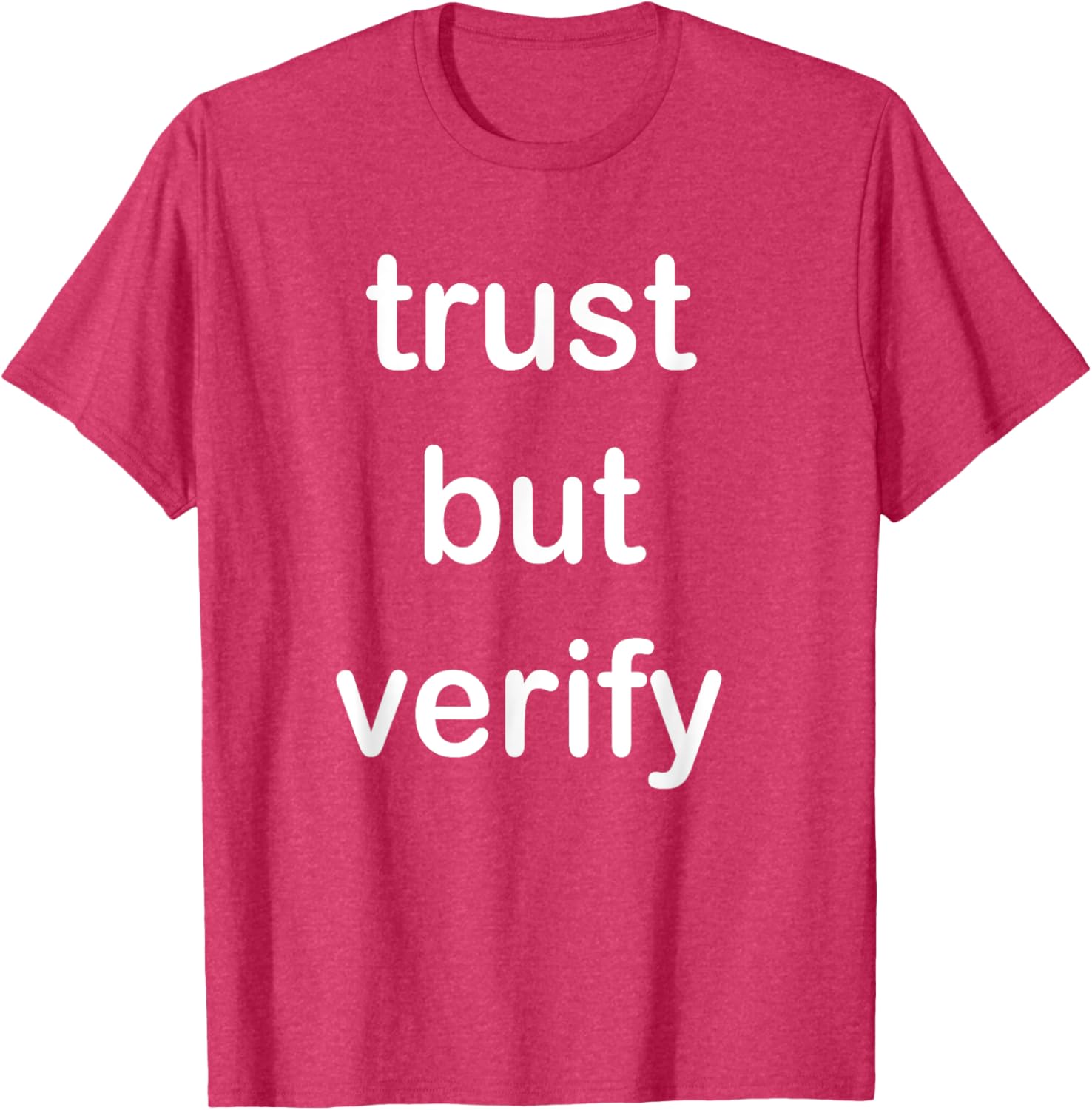 Trust But Verify T-Shirt for Casual Style in Clothing and Footwear - 22