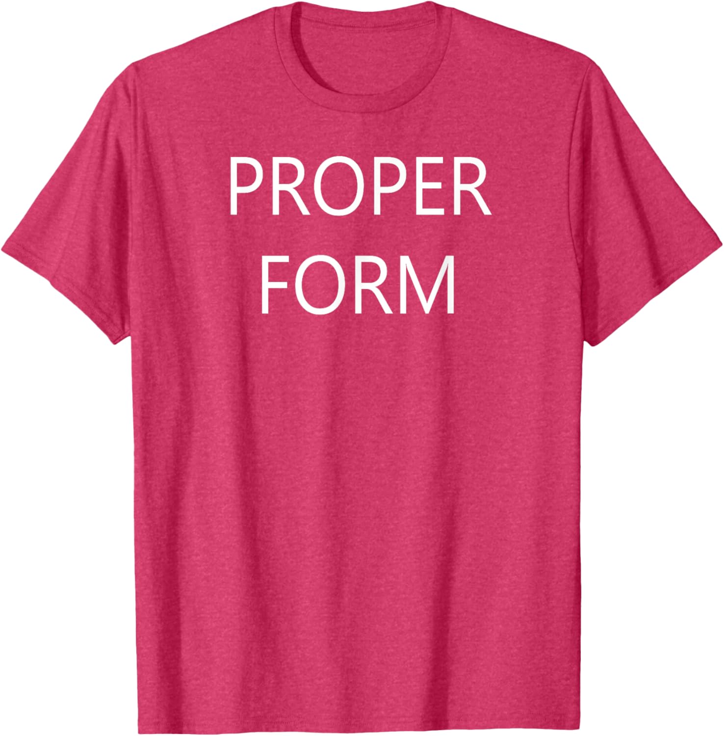 Proper Form T-Shirt for Comfort and Style in Clothing and Footwear - 25