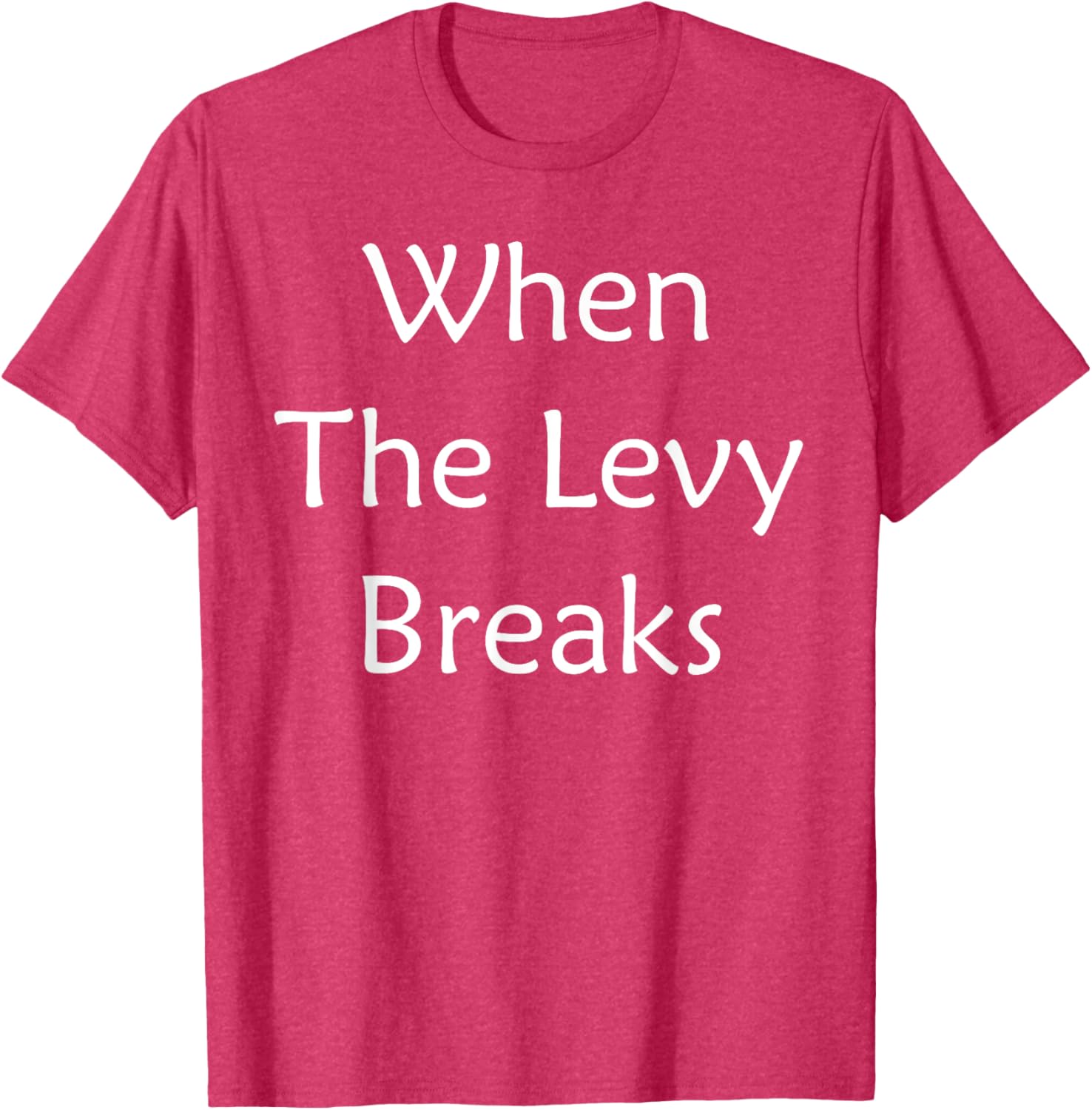 When The Levy Breaks Graphic T-Shirt for Music Lovers and Fans - 19