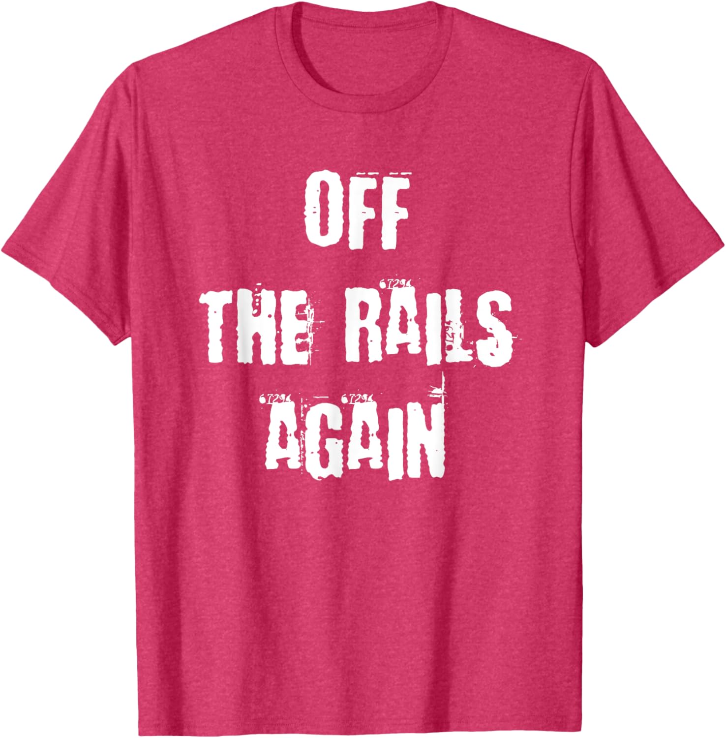 Off The Rails Again T-Shirt for Trendy Casual Style and Comfort - 10