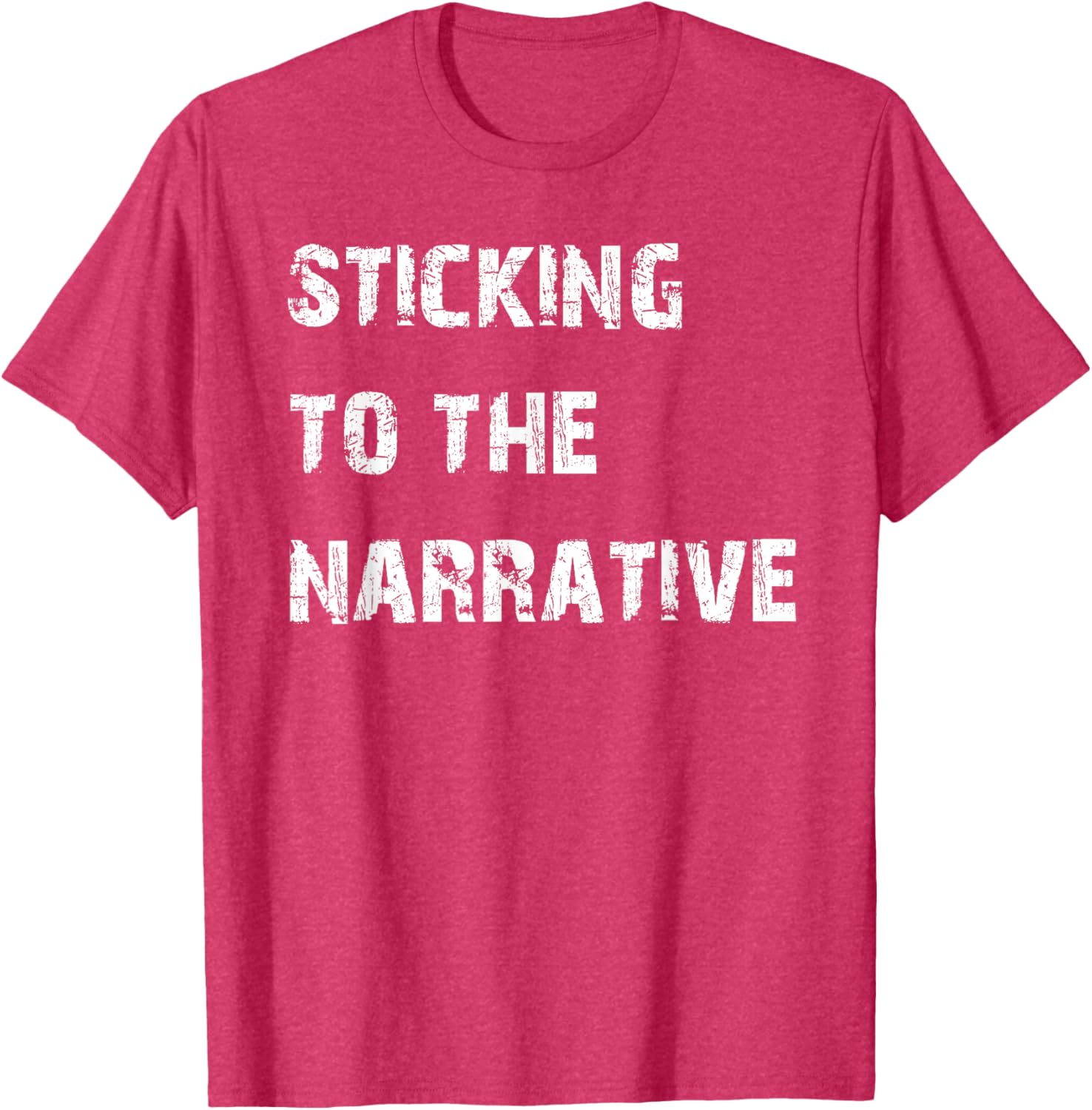 Sticking to the Narrative T-Shirt for Unique Style and Comfort - 28