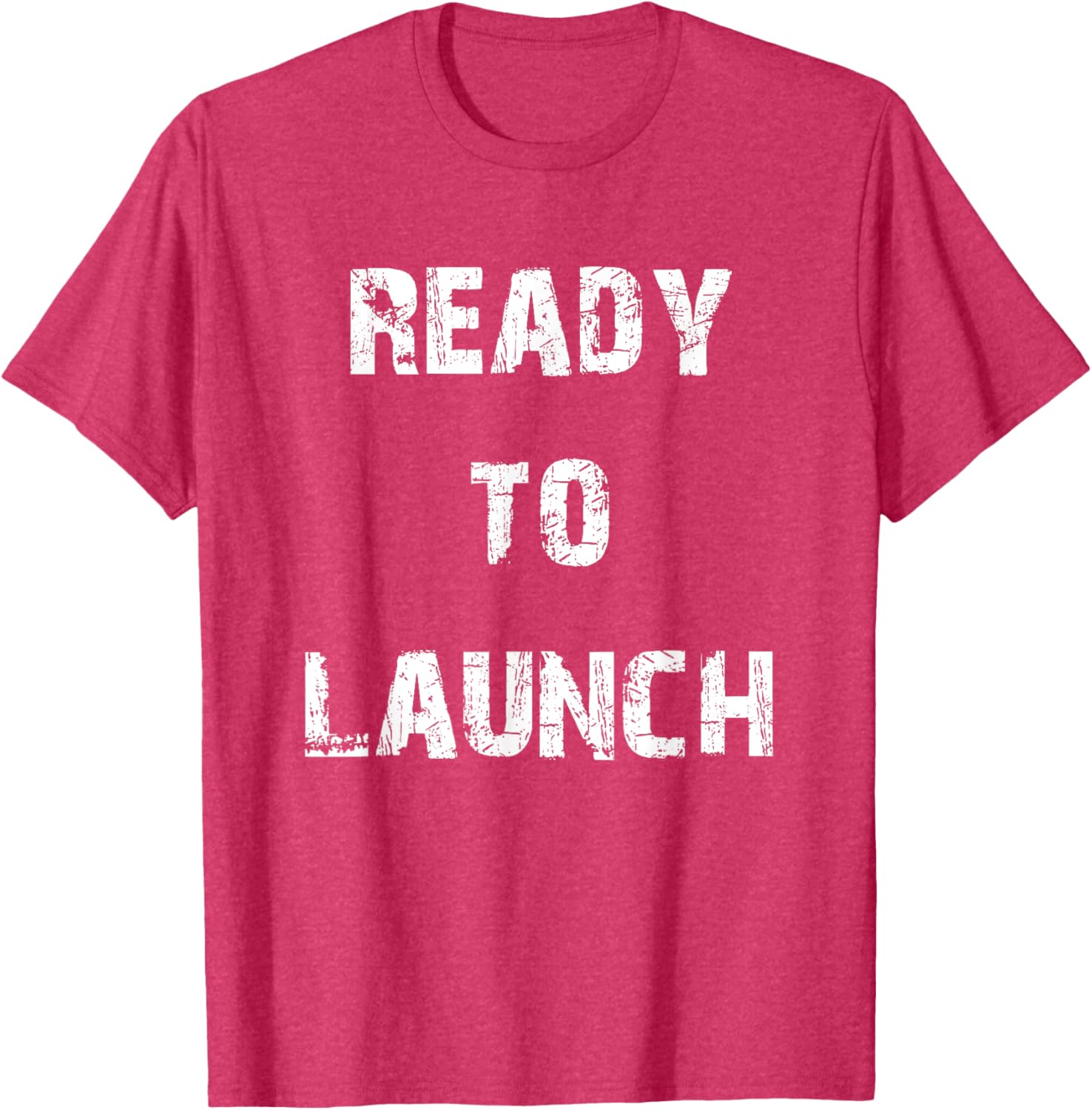 Ready to Launch T-Shirt for Stylish Comfort - Perfect for Everyday Wear - 14