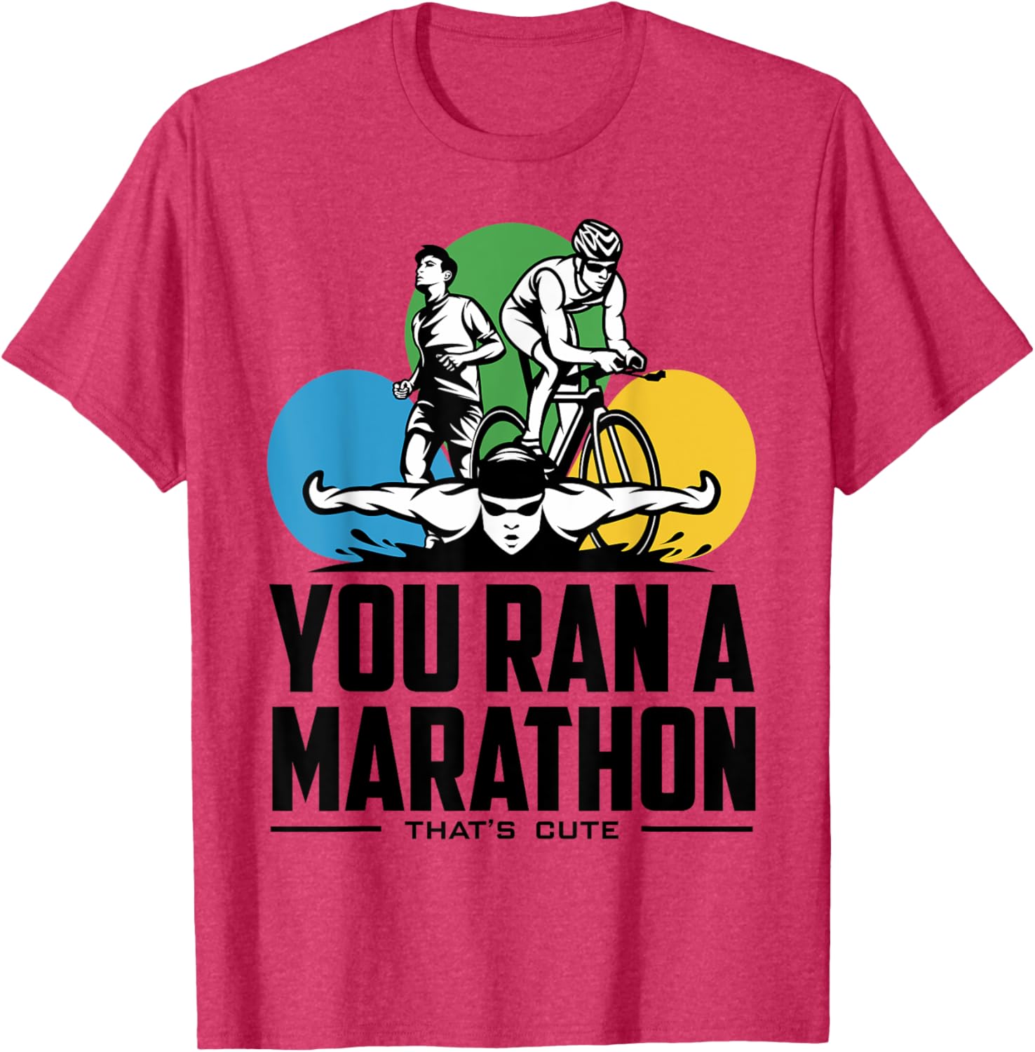 Triathlon Marathoners T-Shirt for Proud Runners | Fun Fitness Tee - 23