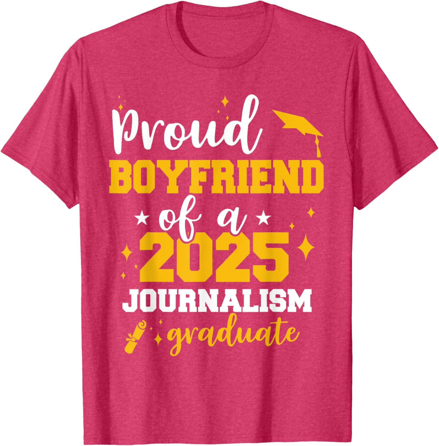 Proud Boyfriend Class of 2025 Journalist Graduate Funny T-Shirt - 19