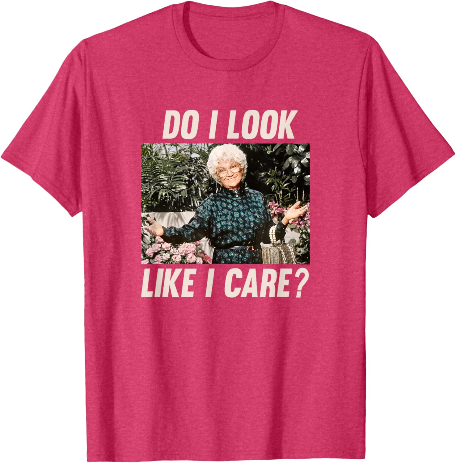 Sophia Golden Girls Do I Look Like I Care T-Shirt Funny Women's Apparel - 1