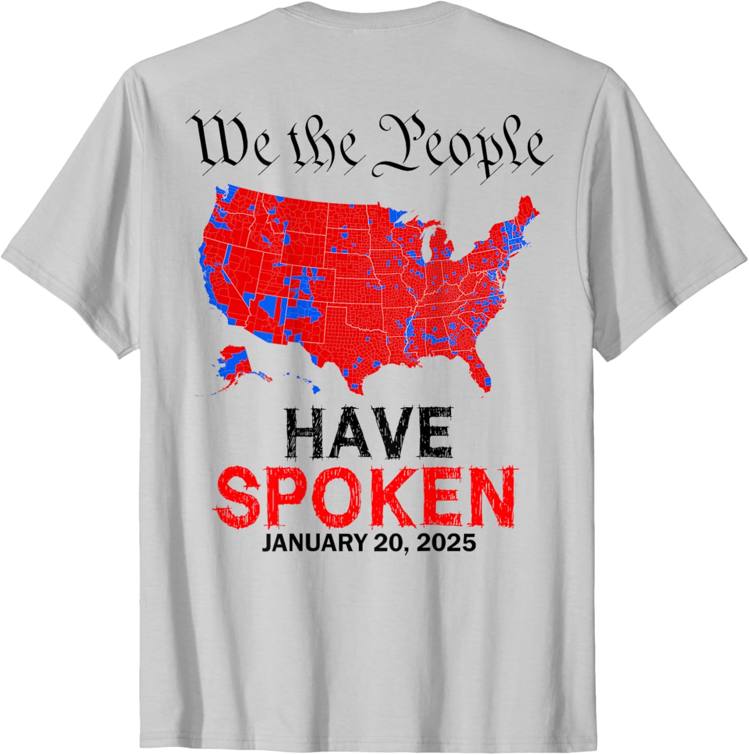 We The People Have Spoken January 20 2025 Graphic T-Shirt for All Users - 2