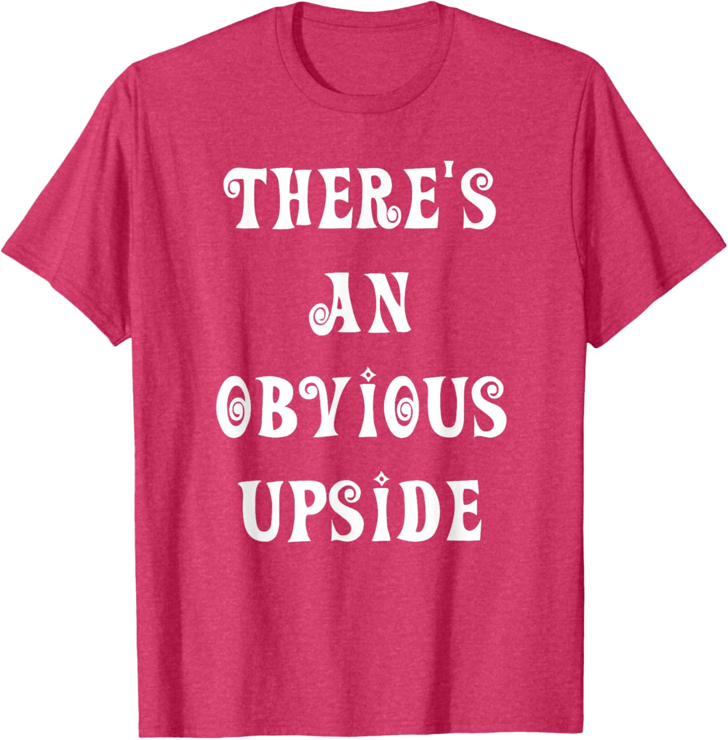 There's an Obvious Upside T-Shirt for Casual Style Lovers - 18