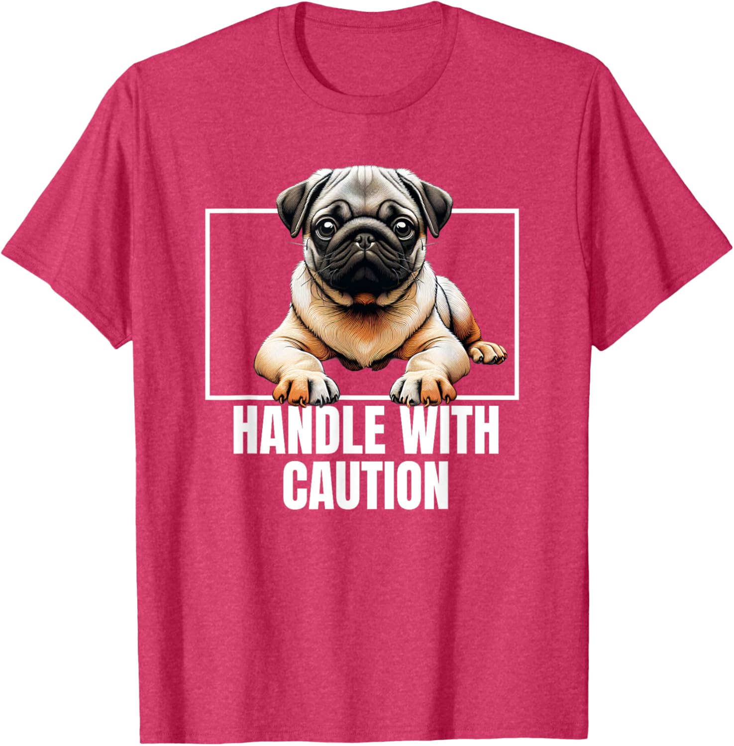 Pug Puggie Dog Handle With Care T-Shirt Perfect for Dog Lovers - 10