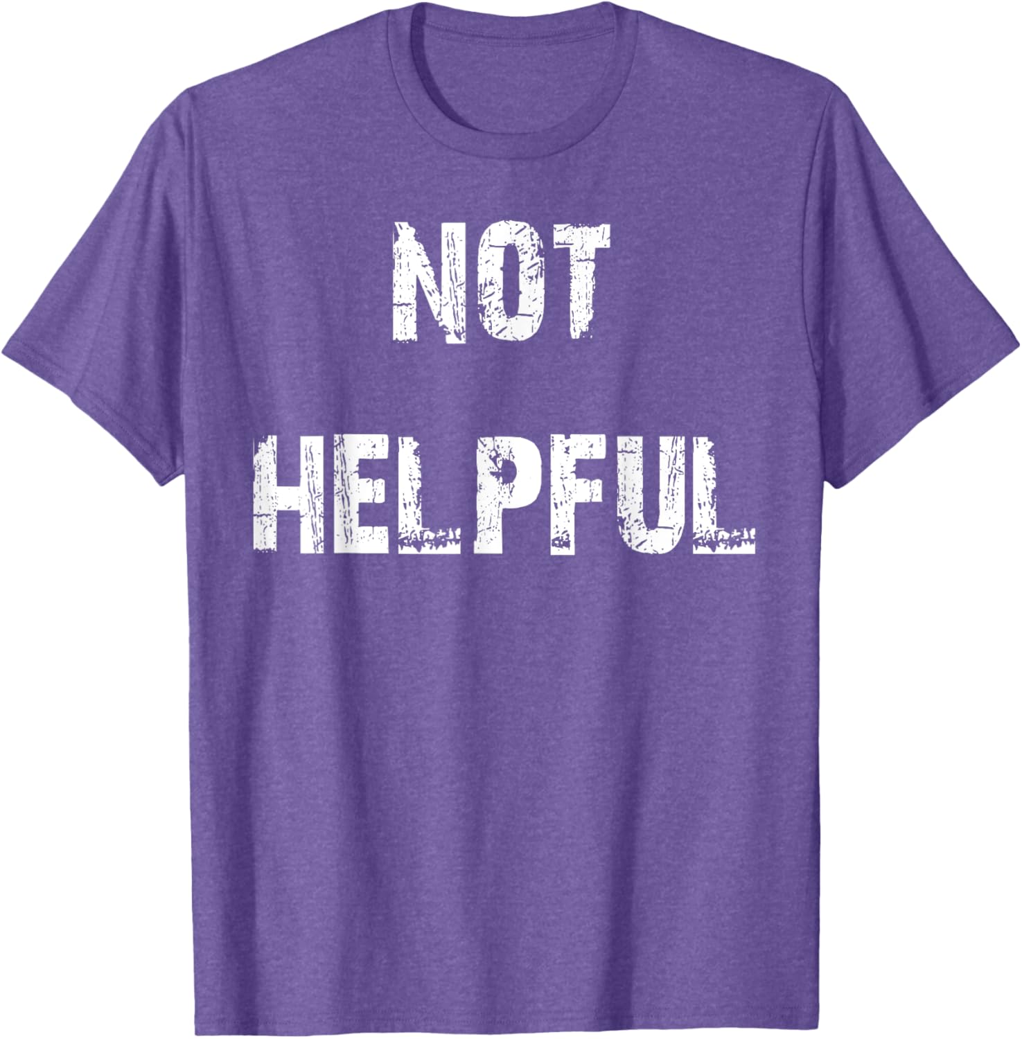 Not Helpful T-Shirt Funny Graphic Tee for Casual Outfits and Gifts - 23