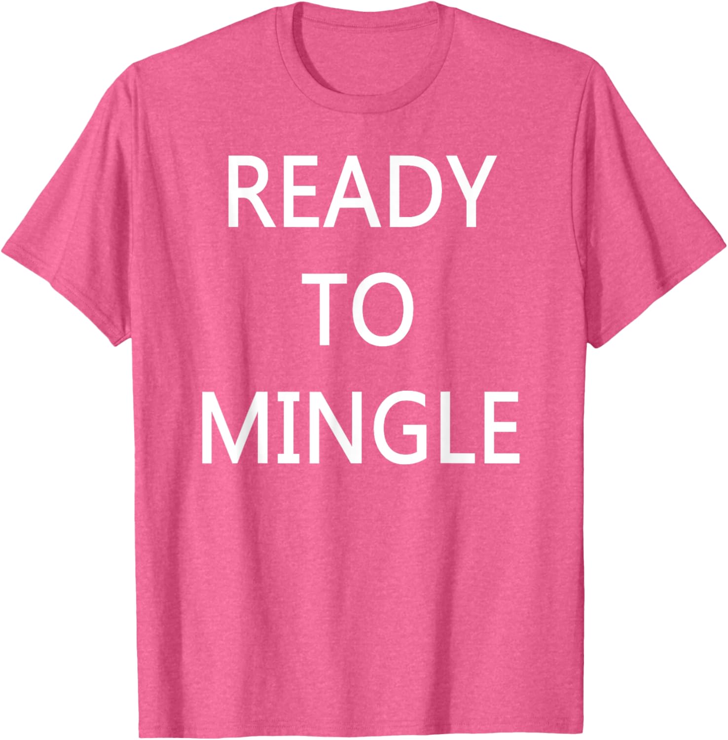 Ready to Mingle Single Status T-Shirt for Fun Lovers and Friends - 21