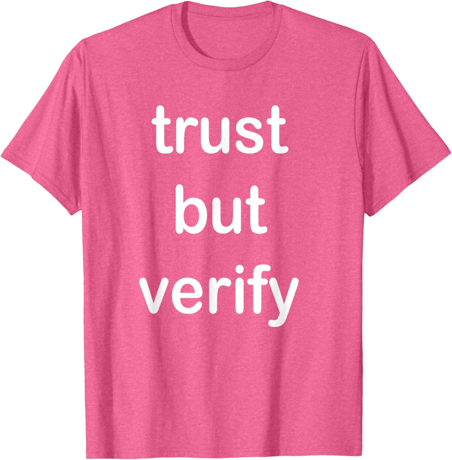 Trust But Verify T-Shirt for Casual Style in Clothing and Footwear - 16