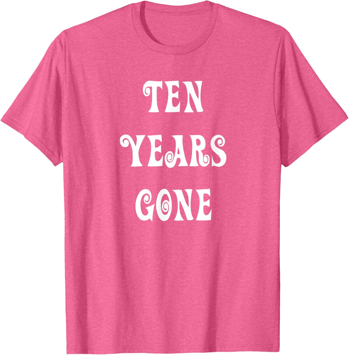 Stylish Ten Years Gone T-Shirt for Trendy Fashion Lovers - 11