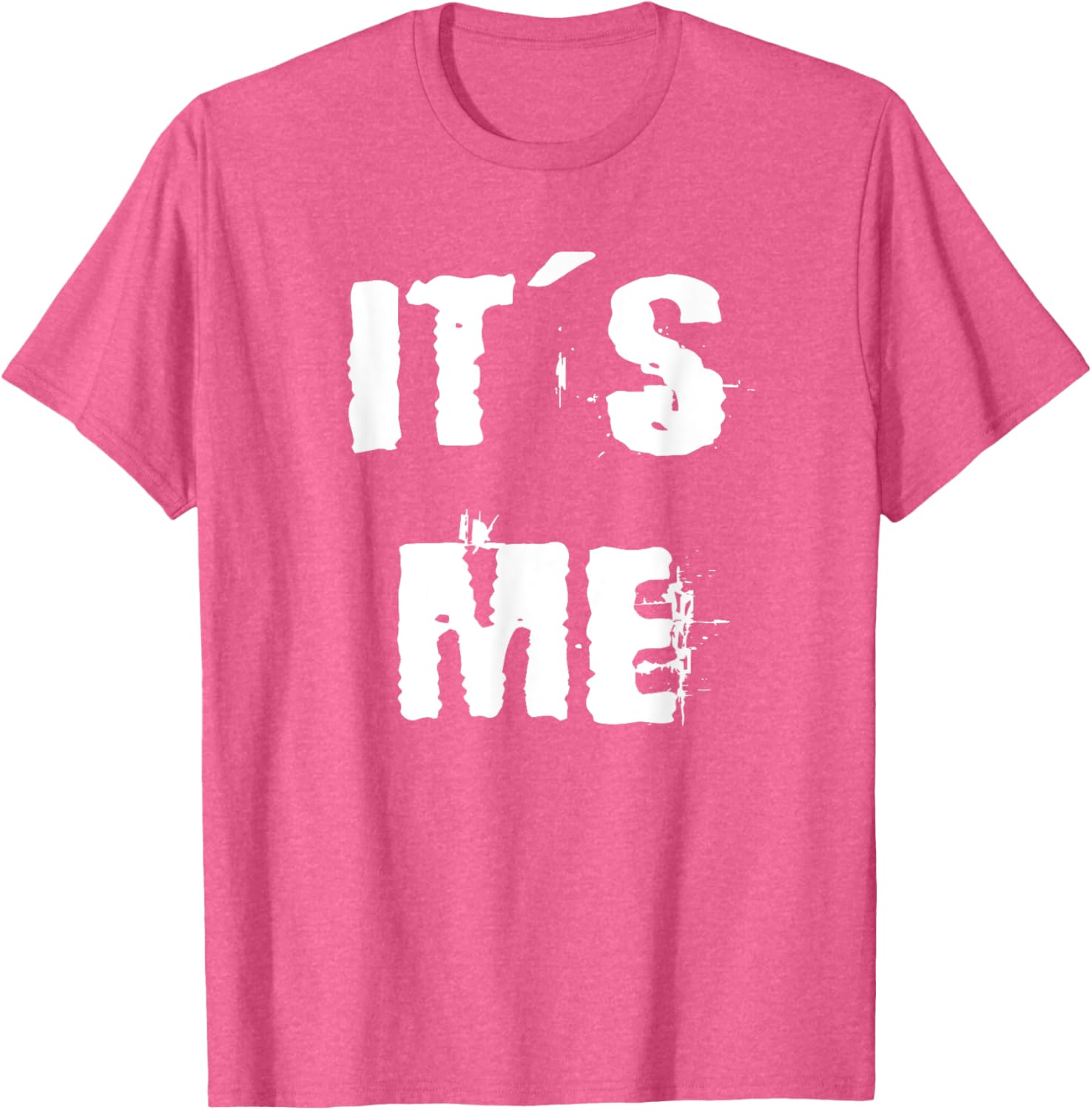 Trendy It's Me T-Shirt for Stylish Comfort in Clothing and Footwear - 1