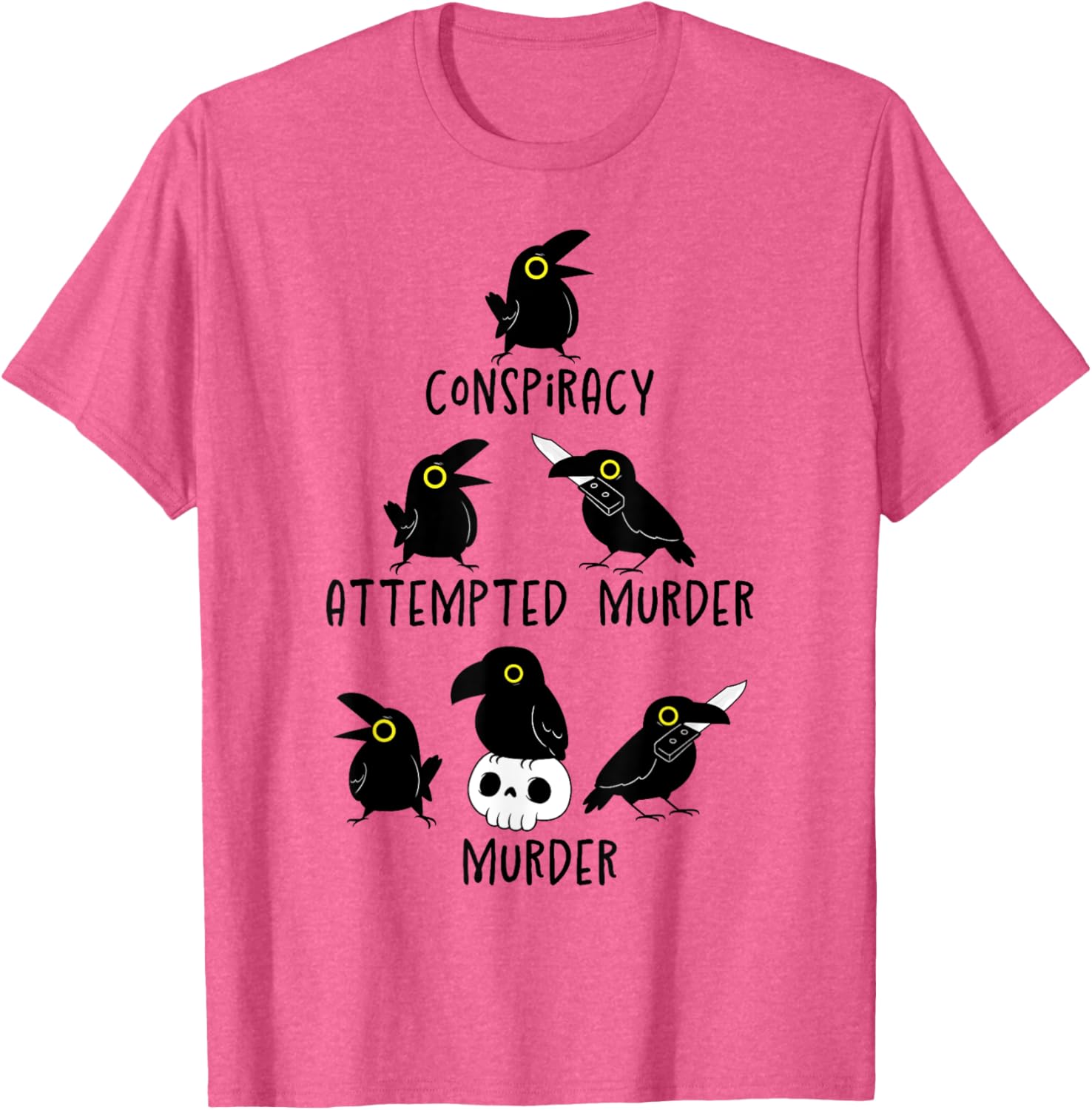 Sarcastic Nature Crows Attempted Murder Camping T-Shirt for Fun Lovers - 10