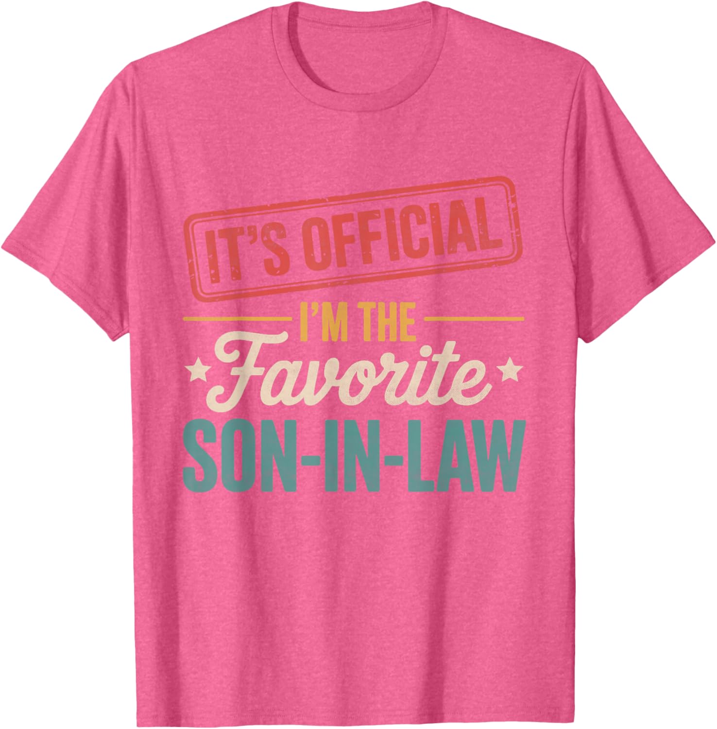 Official Favorite Son-in-Law Men's Father's Day T-Shirt Gift - 24