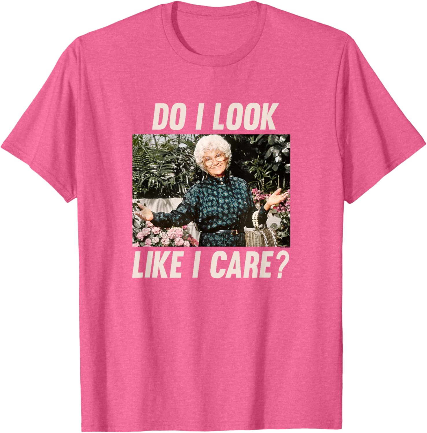 Sophia Golden Girls Do I Look Like I Care T-Shirt Funny Women's Apparel - 9