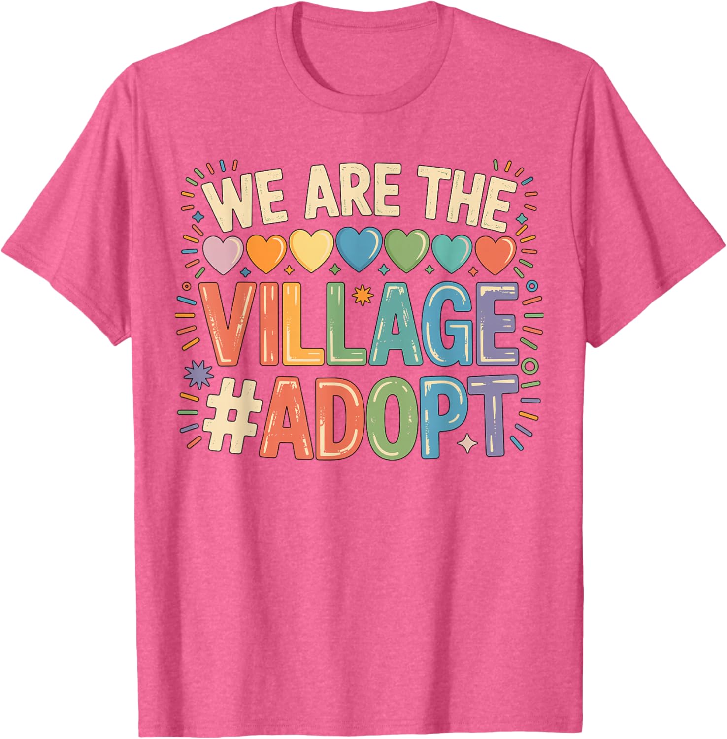 We are The Village Adopt Adoption T-Shirt for Animal Lovers and Supporters - 5