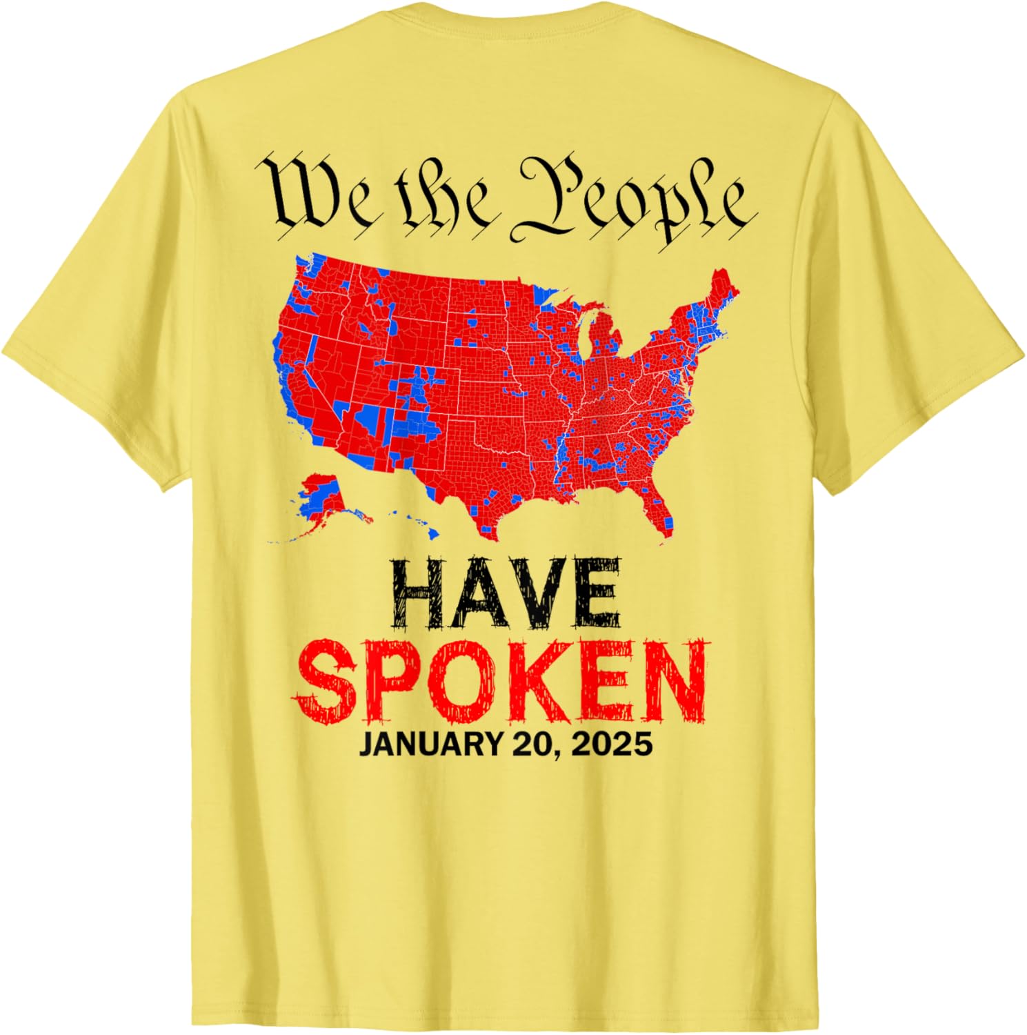 We The People Have Spoken January 20 2025 Graphic T-Shirt for All Users - 1