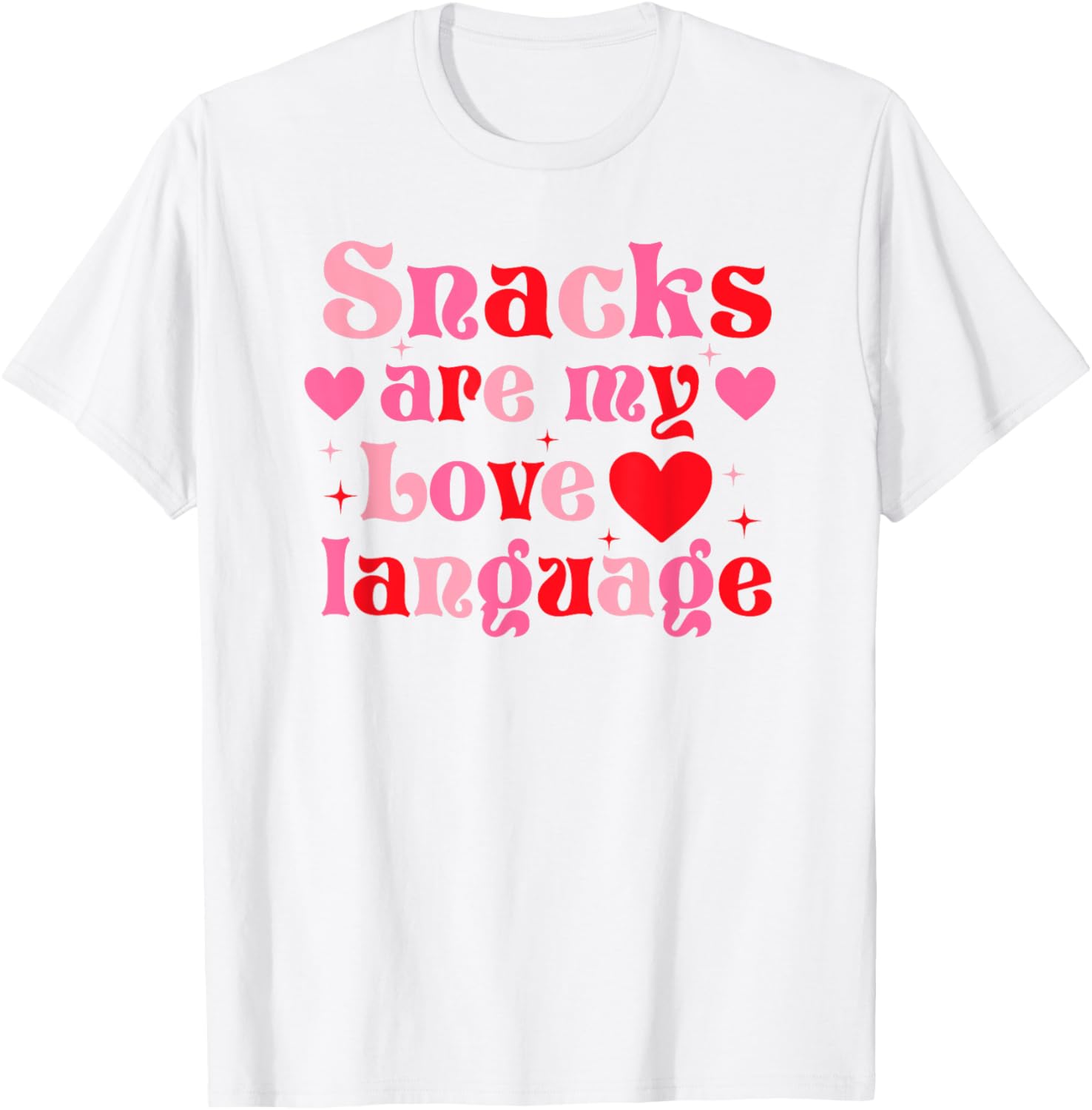 Snacks Are My Love Language Food Lover T-Shirt for Valentine's Day - 16