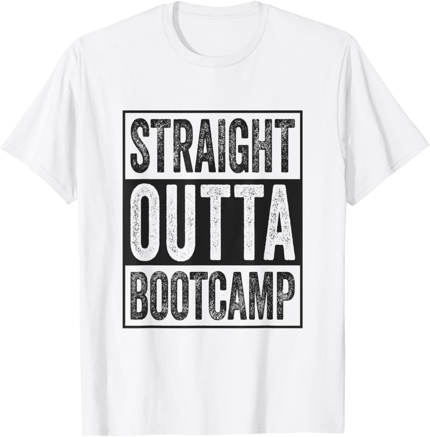 Straight Outta Bootcamp Soldier Basic Training Graduate T-Shirt - 19