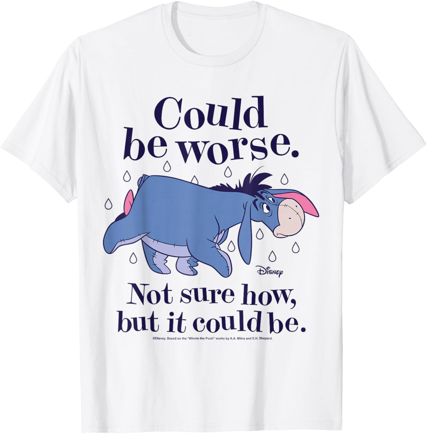 Winnie The Pooh Eeyore Could Be Worse T-Shirt for Fans and Friends - 15