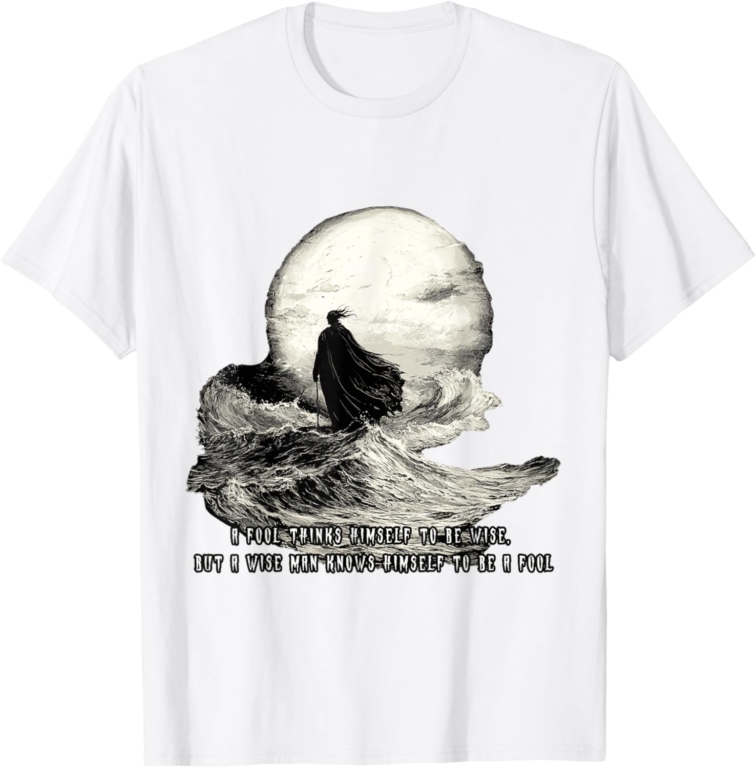 Wise Quotes T-Shirt for Men and Women - Thoughtful Design Clothing - 2