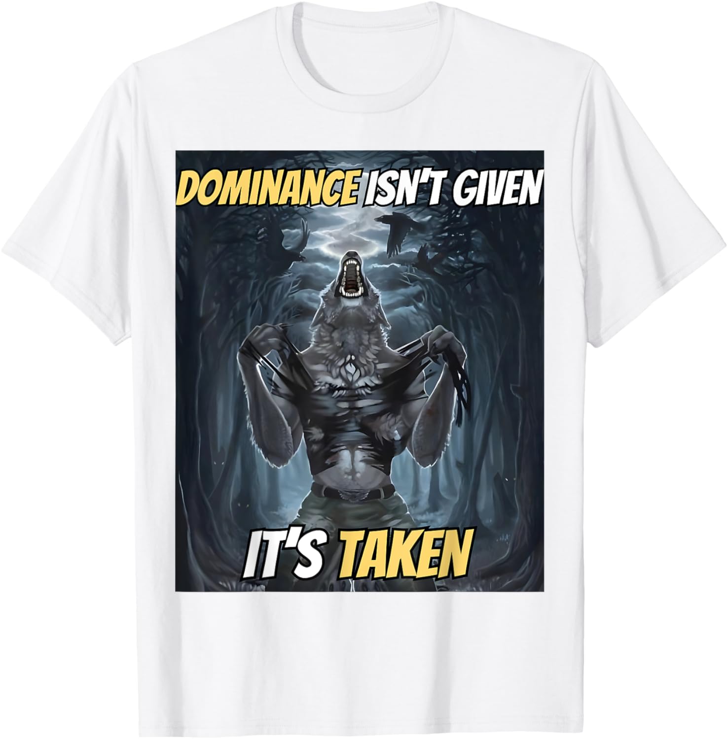 Y2K Alpha Wolf Meme T-Shirt - Dominance Isn't Given, It's Taken - 27