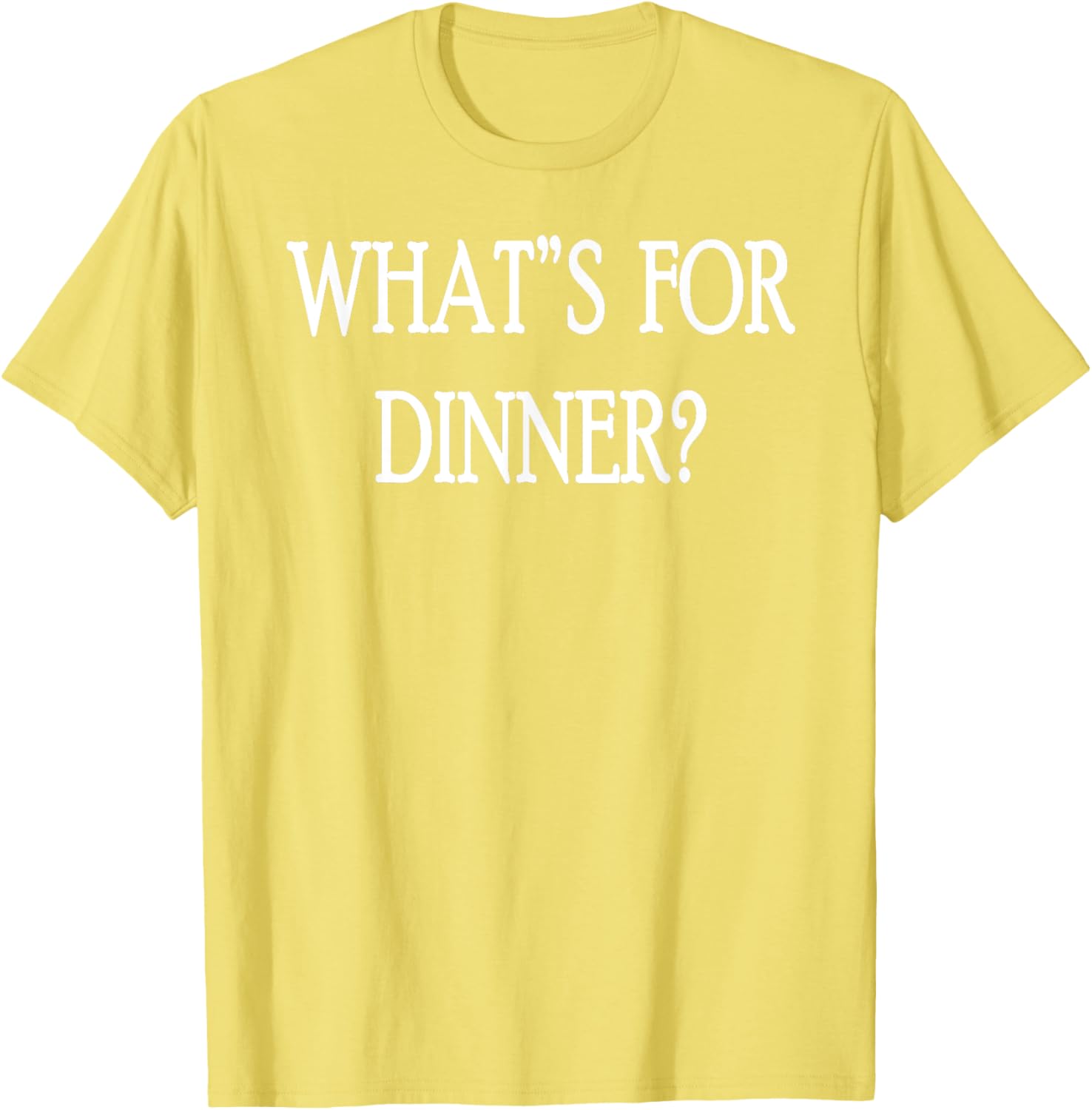 What's For Dinner T-Shirt for Food Lovers - Stylish and Fun Apparel - 10