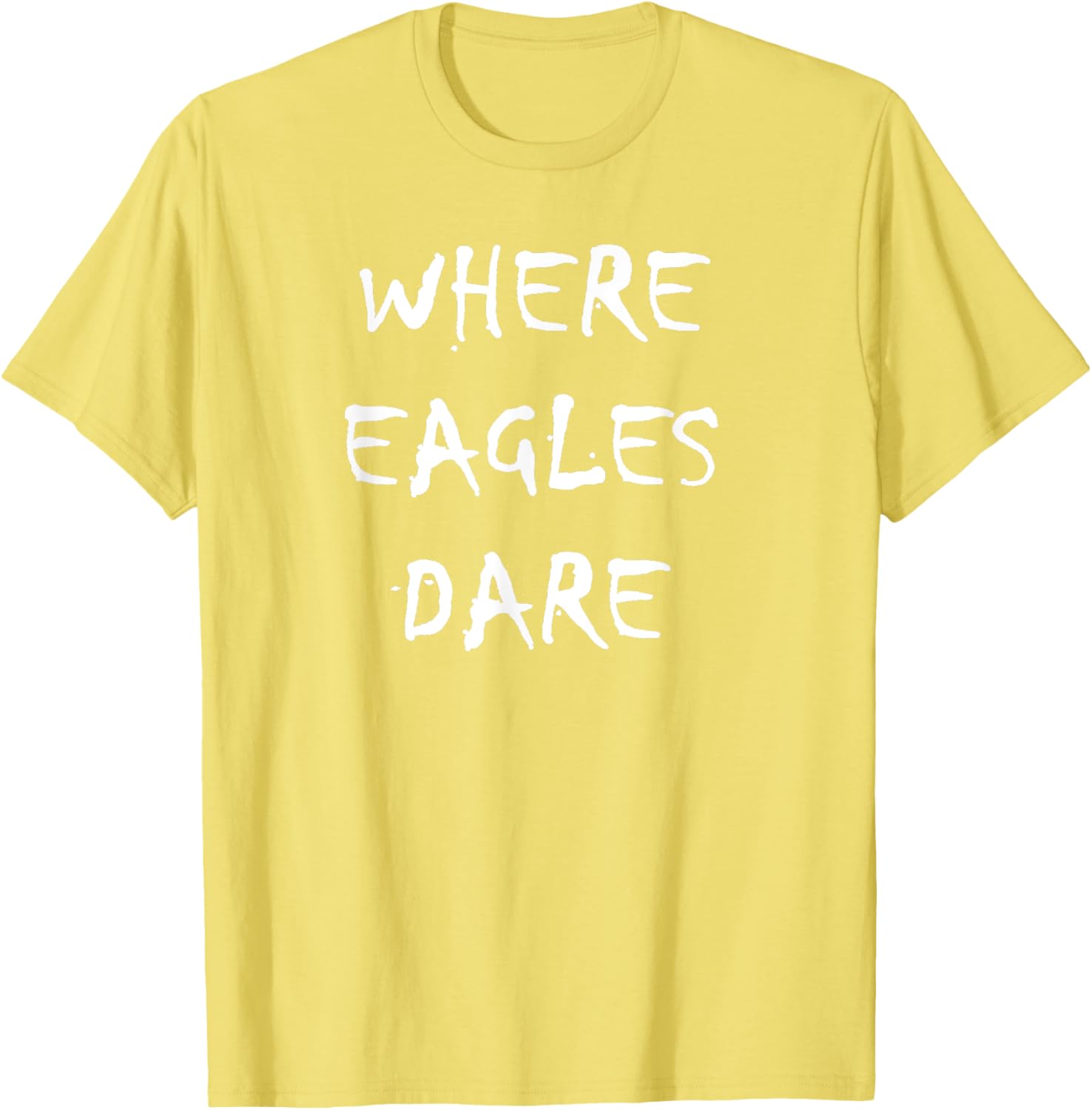 Where Eagles Dare T-Shirt - Stylish Graphic Tee for Casual Wear - 11