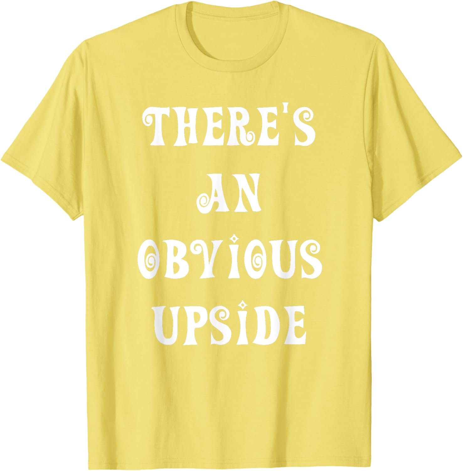 There's an Obvious Upside T-Shirt for Casual Style Lovers - 5
