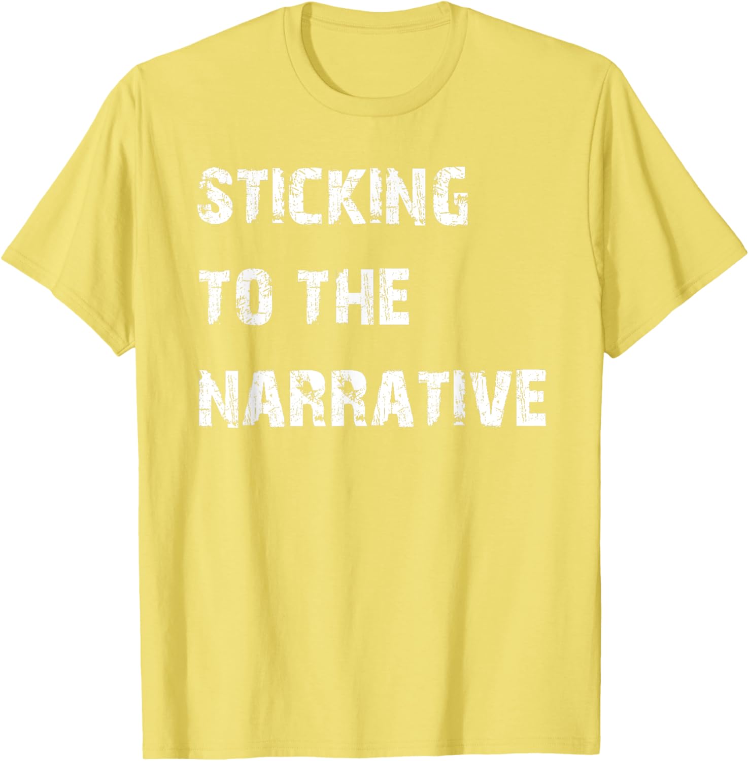 Sticking to the Narrative T-Shirt for Unique Style and Comfort - 9