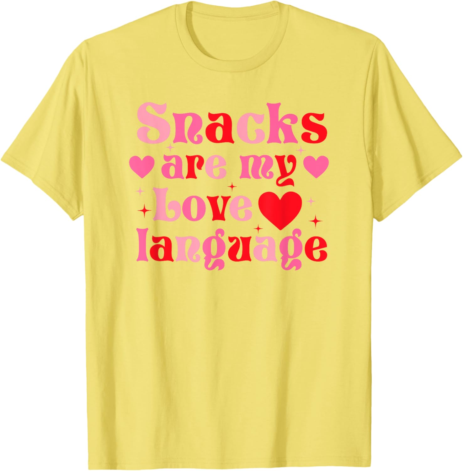 Snacks Are My Love Language Food Lover T-Shirt for Valentine's Day - 15