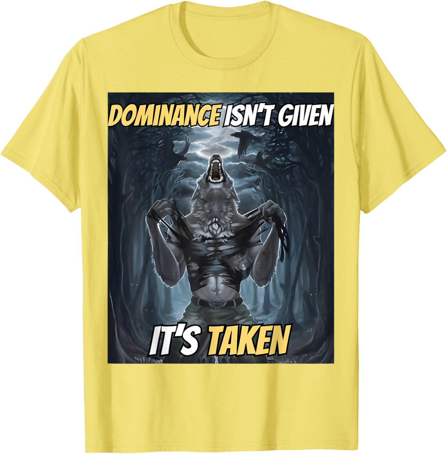 Y2K Alpha Wolf Meme T-Shirt - Dominance Isn't Given, It's Taken - 26