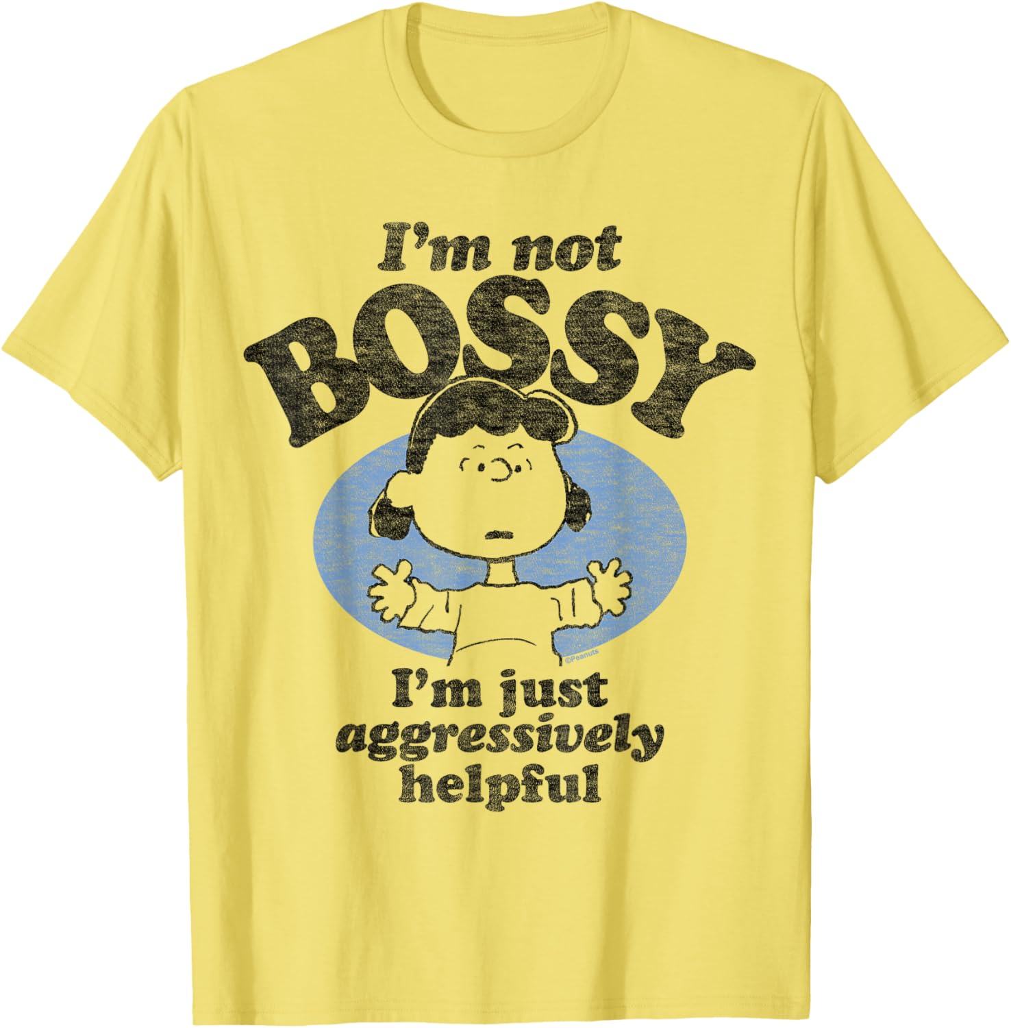 Peanuts I'm Not Bossy Just Aggressively Helpful T-Shirt for Fans - 7