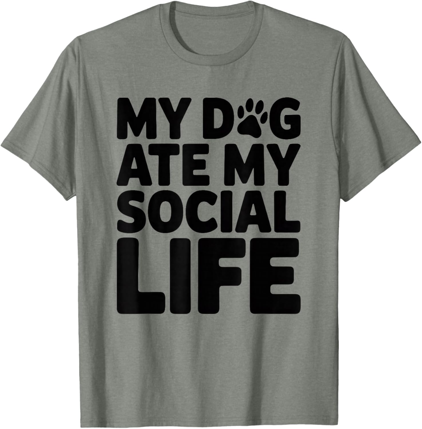 Funny Dog Ate My Social Life T-Shirt for Pet Lovers and Humor Fans - 10