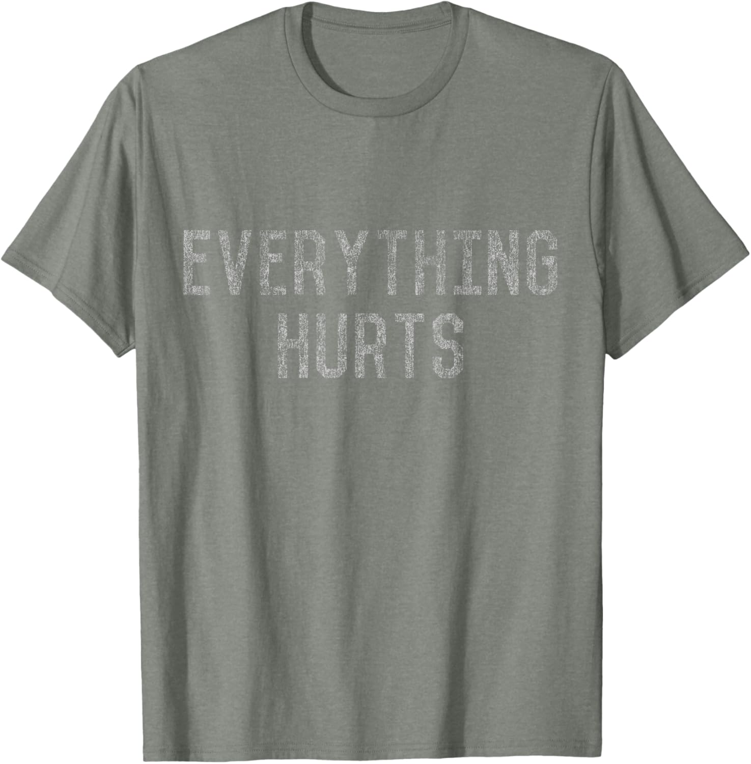 Workout Everything Hurts T-Shirt for Fitness Lovers and Athletes - 19