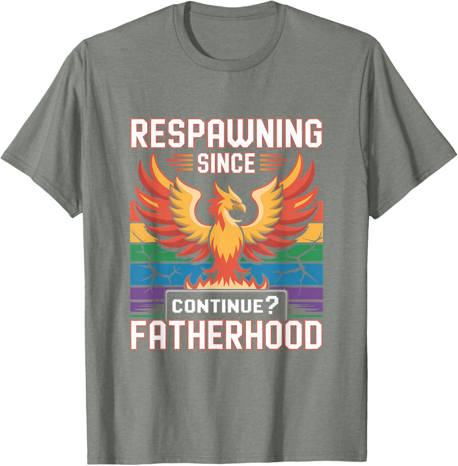 Respawning Since Fatherhood - Phoenix Dad Life T-Shirt for Dads - 11