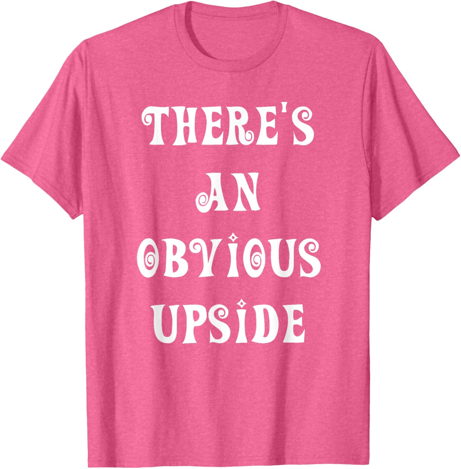 There's an Obvious Upside T-Shirt for Casual Style Lovers - 7