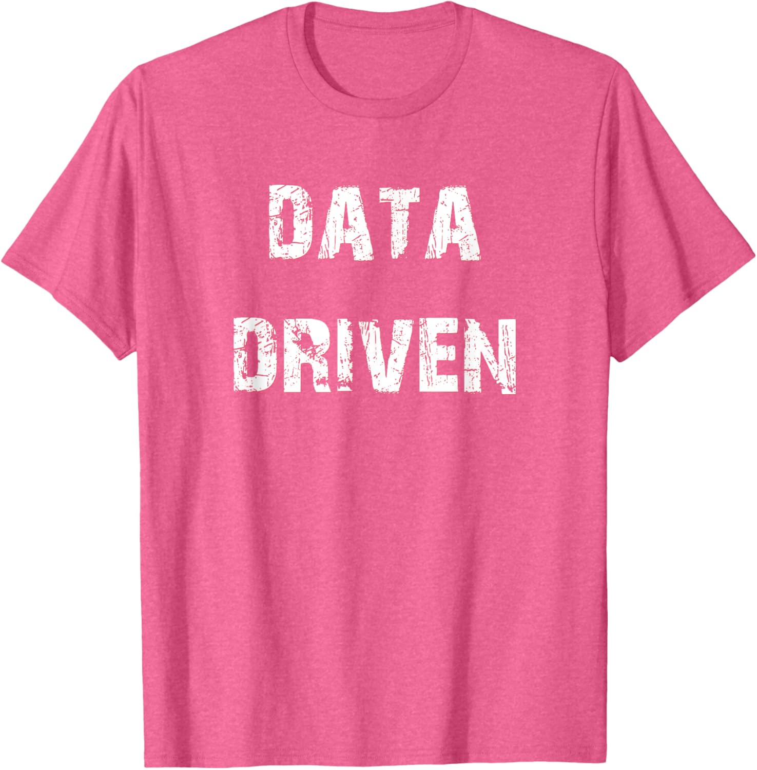 Trendy Data Driven T-Shirt for Tech Enthusiasts - Stylish and Comfortable - 21