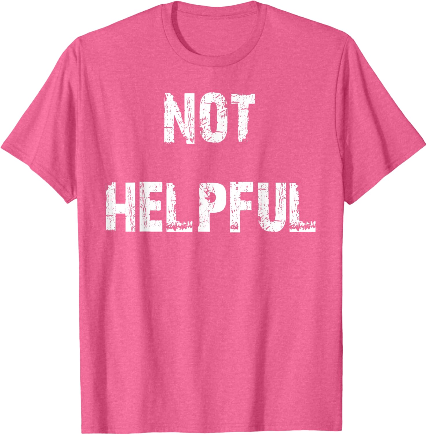 Not Helpful T-Shirt Funny Graphic Tee for Casual Outfits and Gifts - 20