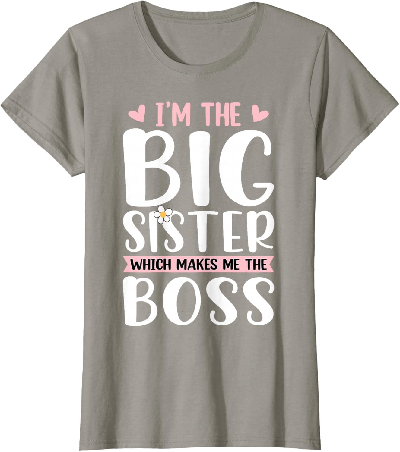 Proud Big Sister T-Shirt I'm The Boss Fun Gift for Siblings - 13