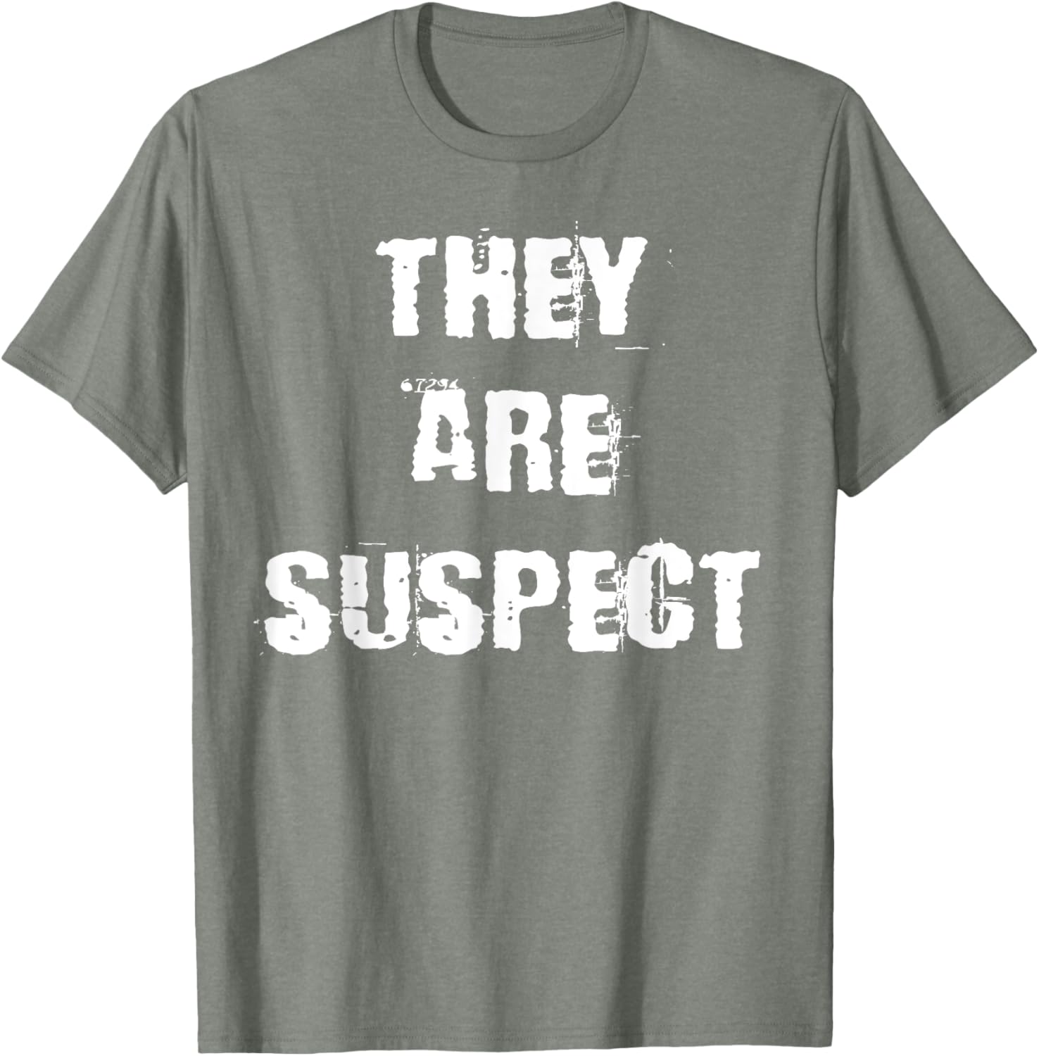 They Are Suspect T-Shirt for Fun Fashion Lovers - Unique Casual Wear - 16