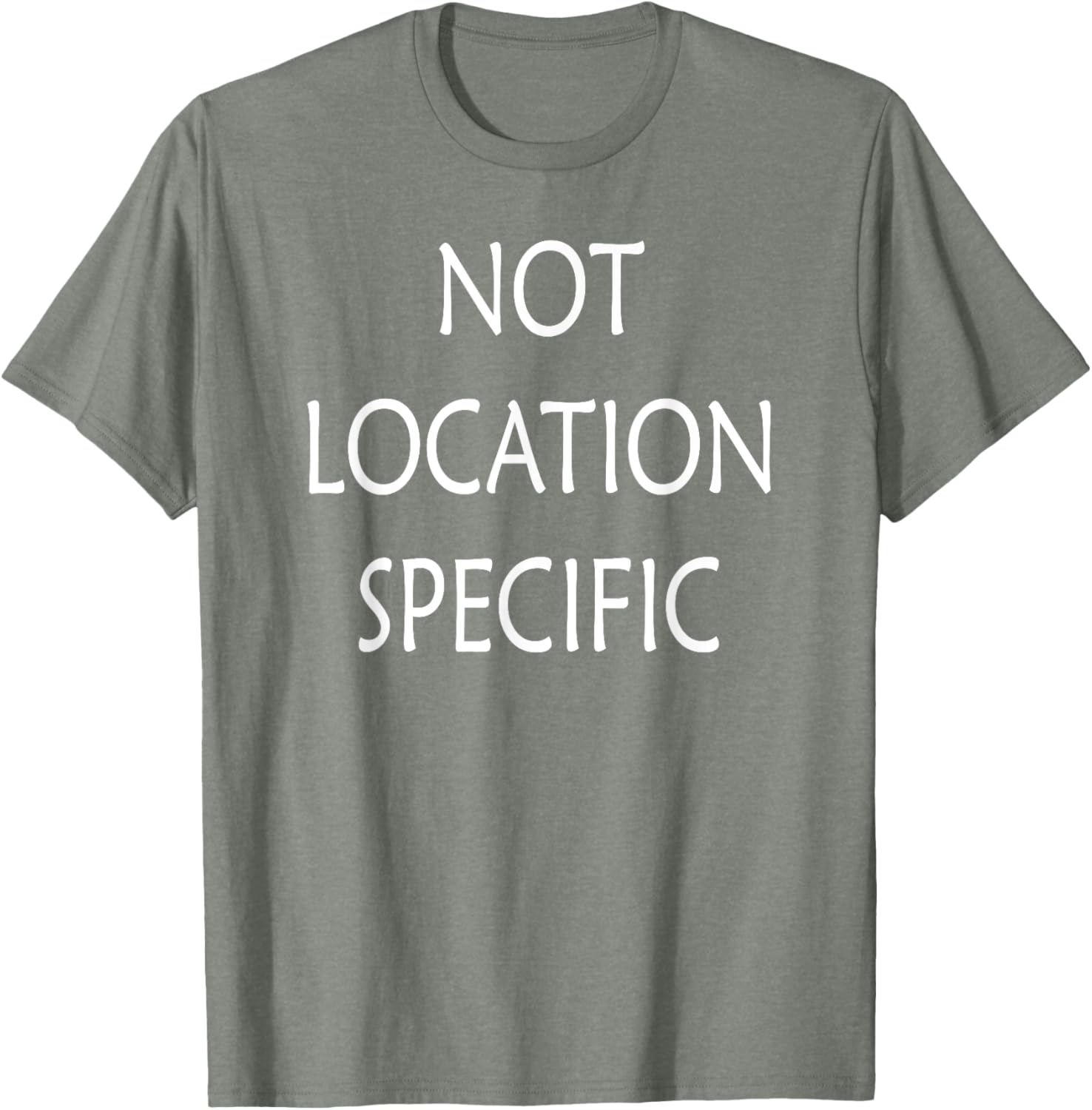 Versatile Not Location Specific T-Shirt for Everyday Style and Comfort - 12