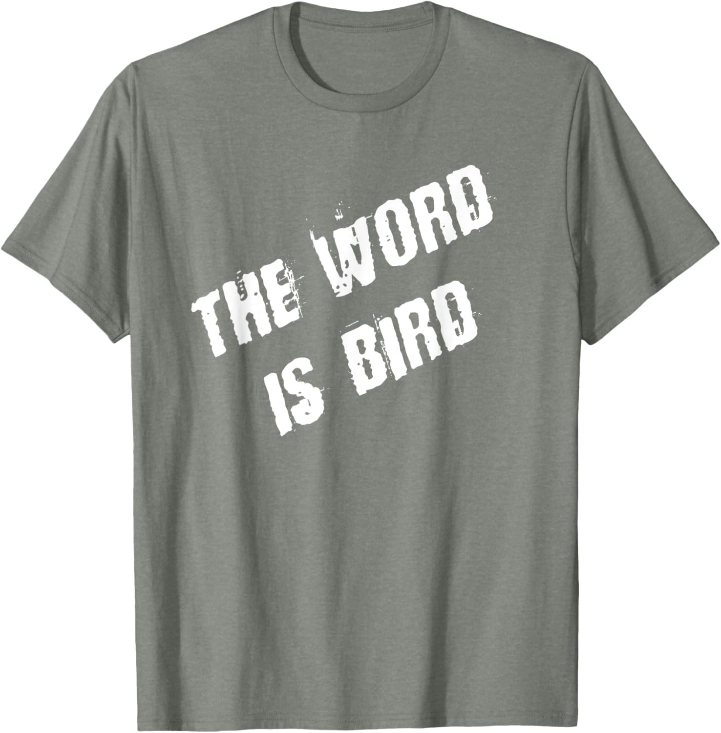 The Word is Bird T-Shirt Fun Graphic Tee for Bird Lovers and Gift Ideas - 21